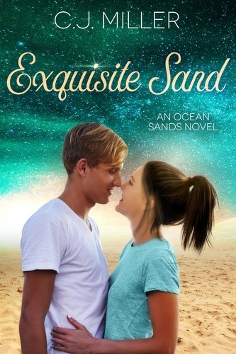  C.J. Miller - Exquisite Sand - Ocean Sands Series, #4.