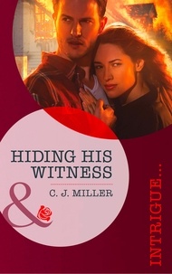 C.J. Miller - Hiding His Witness.