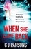 When She Came Back. An unputdownable page-turner with a heart-wrenching twist
