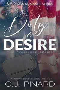 Duty &amp; Desire: The Complete Series