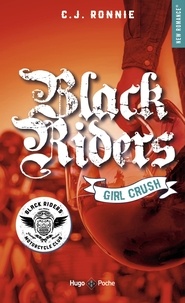 C.j. Ronnie - Black riders - tome 2 Girl Crush.