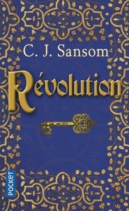 C-J Sansom - Révolution.