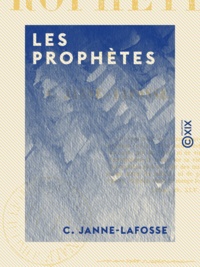 C. Janne-Lafosse - Les Prophètes.