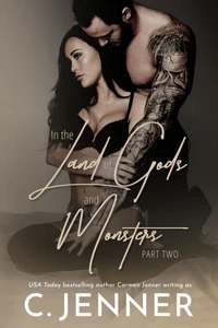 In the Land of Gods and Monsters, Part Two