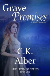 C.K.Alber - Grave Promises - The Promise Series, #1.