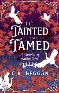The Tainted and the Tamed