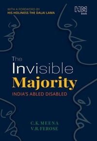 C.K. Meena et V.R. Ferose - The Invisible Majority - India’s Able Disabled.