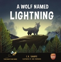  C. K. Sharpe - A Wolf Named Lightning - To Be Or Not To Bee.