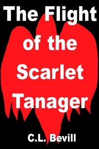  C.L. Bevill - The Flight of the Scarlet Tanager.