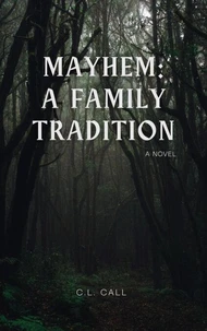 Mayhem: A Family Tradition