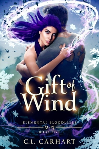  C.L. Carhart - Gift of Wind - Elemental Bloodlines, #5.