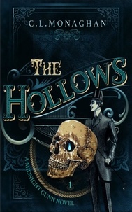  C.L. Monaghan - The Hollows - A Midnight Gunn Novel, #1.