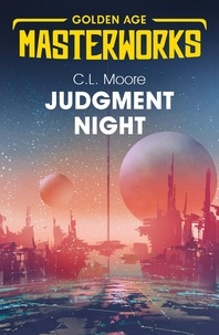 C.L. Moore - Judgment Night: A Selection of Science Fiction.