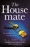 The Housemate. a gripping psychological thriller with an ending you'll never forget