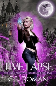  C.L. Roman - Time Lapse - The Knox Agency Chronicles.