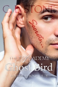  C. L. Stone - Ghost Bird: The Academy Omnibus Part 2 - The Academy.