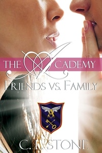 C. L. Stone - The Academy - Friends vs. Family - The Ghost Bird Series, #3.