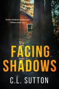 Facing Shadows