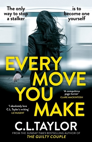 C.l. Taylor - Every Move You Make.
