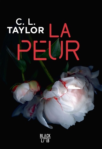 C.L Taylor - La peur.