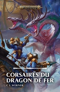 C-L Werner - Corsaires du Dragon de Fer.