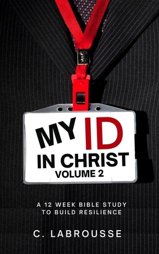  C. Labrousse - My ID in Christ Volume 2 - building a resilient ministry, #1.