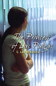 C. Lee McKenzie - The Princess of Las Pulgas.