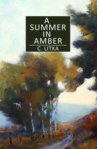  C. Litka - A Summer in Amber.