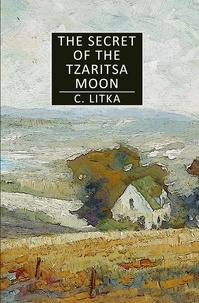  C. Litka - The Secret of the Tzaritsa Moon - A Nine Star Nebula Mystery/Adventure, #1.