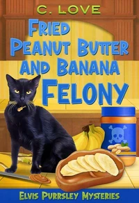 Fried Peanut Butter and Banana Felony