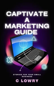 Captivate a marketing guide