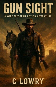 Gun Sight  a wild western adventure