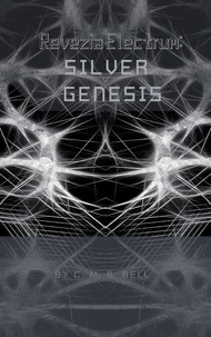 Revezia Electrum Volume 1: Silver Genesis
