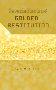 Revezia Electrum Volume 3: Golden Restitution