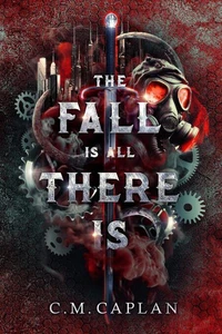 The Fall is All There Is