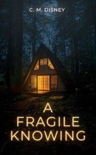 A Fragile Knowing
