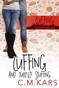  C.M. Kars - Cuffing and Turkey Stuffing - Cuffing Season, #2.