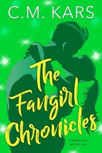  C.M. Kars - The Fangirl Chronicles - The Fangirl Chronicles.