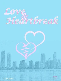 Love &amp; Heartbreak