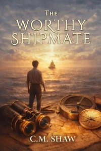 The Worthy Shipmate