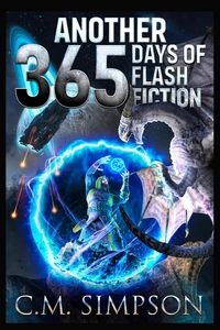 Another 365 Days of Flash Fiction