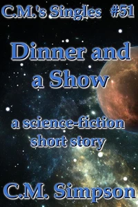 Dinner and a Show