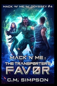  C.M. Simpson - Mack 'n' Me: The Transporter's Favor - Mack 'n' Me 'n' Odyssey, #4.