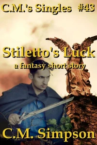 Stiletto's Luck