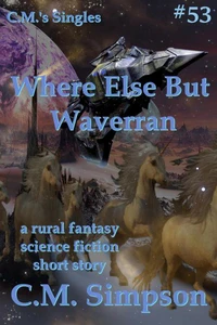 Where Else But Waverran