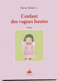Enfant des vagues hautes (l')