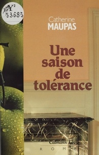 C Maupas - Une Saison de tolérance.