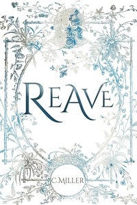  C. Miller - Reave - Reave Series, #1.