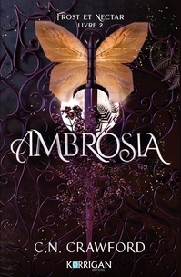 C. N. Crawford - Frost et Nectar Tome 2 : Ambrosia.