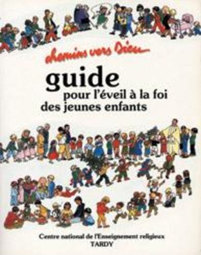  C.n.e.r. - Chemins vers dieu/guide parents et animateurs (cner).